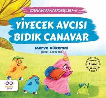 Yiyecek Avcısı Bıdık Canavar - Canavar Kardeşler 6 | Cezve Çocuk