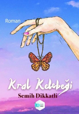 Kral Kelebeği | İlkim Ozan Yayınları