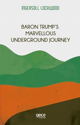 Baron Trump's Marvellous Underground Journey | Gece Kitaplığı