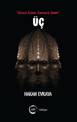Üç - Birinci Kitap: Karanlık Şafak | Sıfır Yayınları