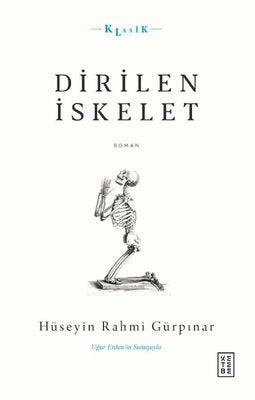 Dirilen İskelet | Ketebe Yayınları