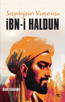 Sosyolojinin Kurucusu: İbn-i Haldun | Halk Kitabevi