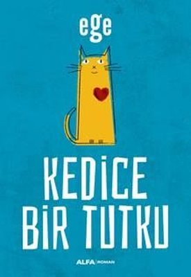 Kedice Bir Tutku | Alfa Yayınları