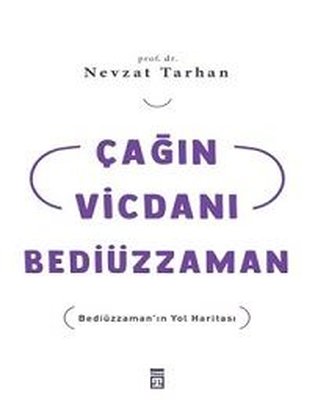 Çağın Vicdanı Bediüzzaman | Timaş Yayınları