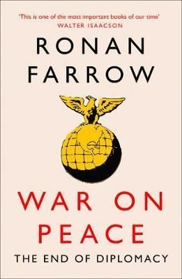 War on Peace: The End of Diplomacy and the Decline of American Influence | Harper Collins Publishers
