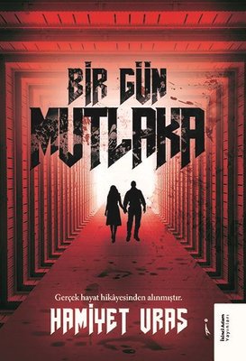 Bir Gün Mutlaka | İkinci Adam Yayınları
