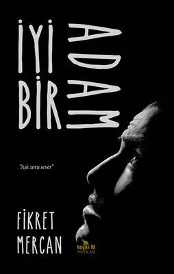 İyi Bir Adam | Beyaz Fil Yayınları