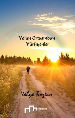 Yolun Ortasından Yürüyenler | Palmira