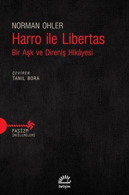 Harro ile Libertas - Bir Aşk ve Direniş Hikayesi | İletişim Yayınları