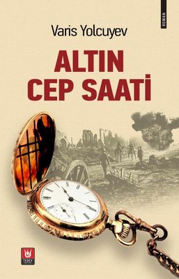 Altın Cep Saati | Türk Edebiyatı Vakfı Yayınları