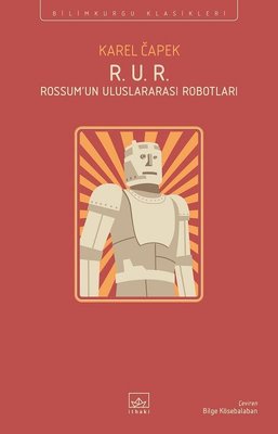 R,U,R Rossum'un Uluslararası Robotları | İthaki Yayınları