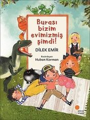 Burası Bizim Evimizmiş Şimdi! | Günışığı Yayınları