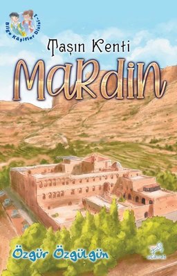 Taşın Kenti: Mardin - Bilge Kaşifler 1 | Uçan At