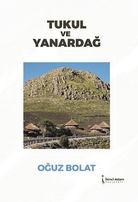Tukul ve Yanardağ | İkinci Adam Yayınları