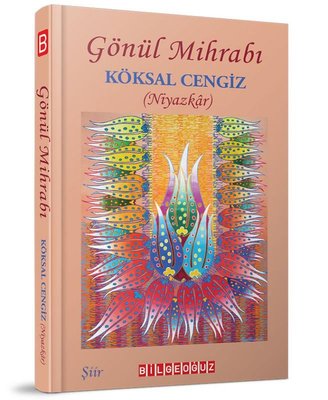 Gönül Mihrabı | Bilgeoğuz Yayınları