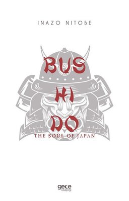 Bushido - The Soul Of Japan | Gece Kitaplığı
