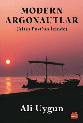 Modern Argonautlar - Altın Post'un İzinde | Kırmızı Kedi
