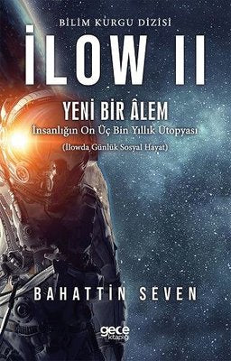 İlow 2 - Yeni Bir Alem | Gece Kitaplığı