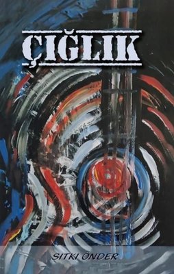 Çığlık | Kitap 72 Yayınları