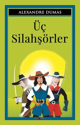 Üç Silahşörler | Sıfır 6 Kitap Yayınevi