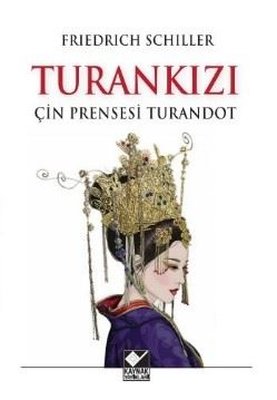 Turankızı - Çin Prensesi Turandot | Kaynak Yayınları