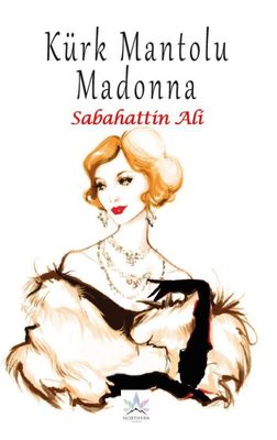 Kürk Mantolu Madonna | Northern Lights