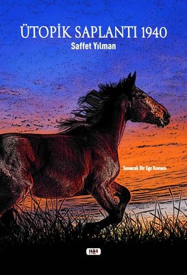 Ütopik Saplantı 1940 | Tilki Yayınları