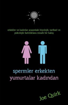 Spermler Erkekten Yumurtalar Kadından | İndigo Yayınları