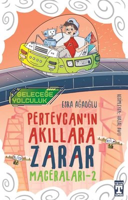 Pertevcan'ın Akıllara Zarar Maceraları 2 - Geleceğe Yolculuk | Timaş İlk Genç