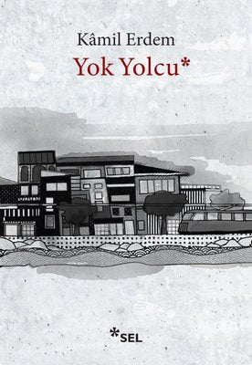 Yok Yolcu | Sel Yayıncılık