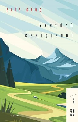 Yeryüzü Genişlerdi | Ketebe Yayınları