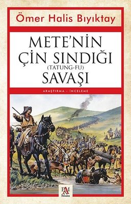 Mete'nin Çın Sındığı Savaşı | Panama Yayıncılık
