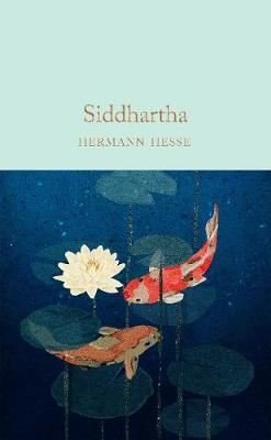Siddhartha: Hermann Hesse (Macmillan Collector's Library) | Collectors Library