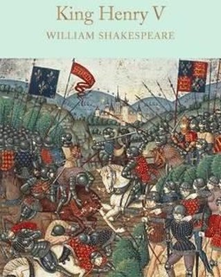 King Henry V: William Shakespeare (Macmillan Collector's Library) | Collectors Library