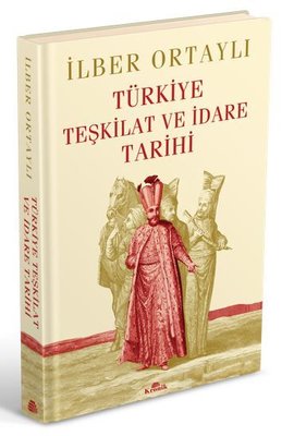 Türkiye Teşkilat ve İdare Tarihi | Kronik Kitap