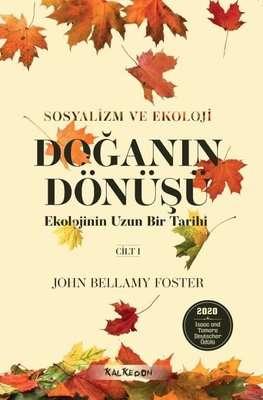 Doğanın Dönüşü: Ekolojinin Uzun Bir Tarihi - Cilt 1 | Kalkedon