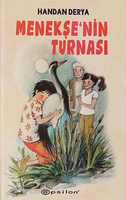 Menekşe'nin Turnası | Epsilon Yayınevi