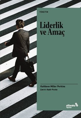 Liderlik ve Amaç | alBaraka Yayınları