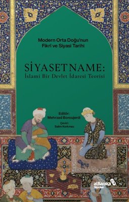Siyasetname: İslami Bir Devlet İdaresi Teorisi | alBaraka Yayınları