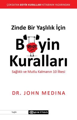 Zinde Bir Yaşlılık için Beyin Kuralları | Epsilon Yayınevi