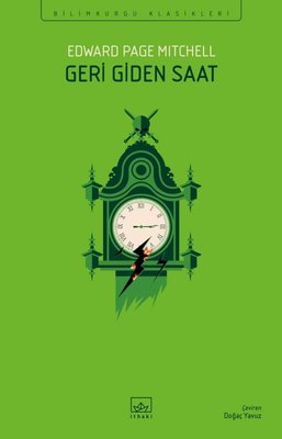 Geri Giden Saat - Bilimkurgu Klasikleri | İthaki Yayınları