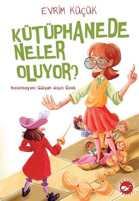 Kütüphanede Neler Oluyor? | Beyaz Balina Yayınları