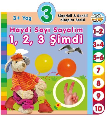 3+ Yaş Haydi Sayı Sayalım - Sürprizli ve Renkli Kitaplar Serisi | 0-6 Yaş Yayınları