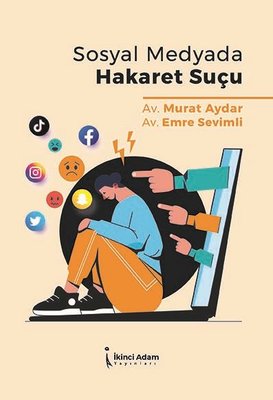 Sosyal Medyada Hakaret Suçu | İkinci Adam Yayınları