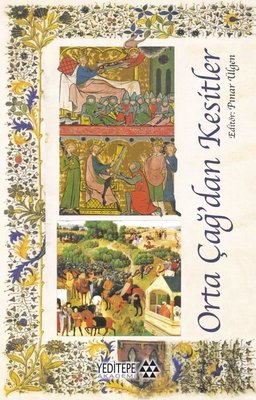 Orta Çağ'dan Kesitler | Yeditepe Akademi