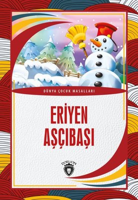 Eriyen Aşçıbaşı - Dünya Çocuk Masalları | Dorlion Yayınevi