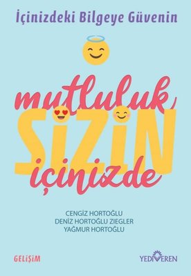 Mutluluk Sizin İçinizde | Yediveren Yayınları