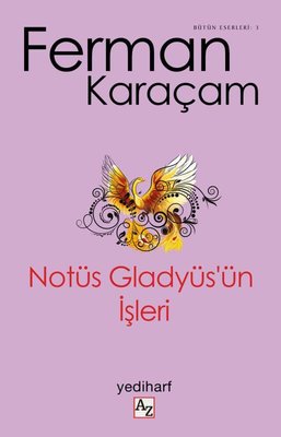 Notüs Gladyüs'ün İşleri | Az Kitap
