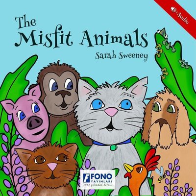 The Misfit Animals | Fono Yayınları