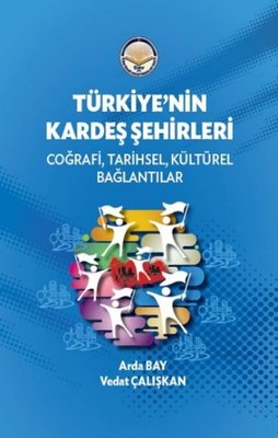 Türkiye'nin Kardeş Şehirleri | TİAV